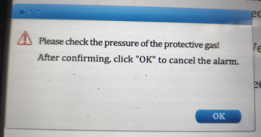 Please check the pressure of the protective gas